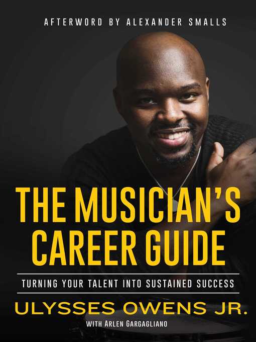 Title details for The Musician's Career Guide by Ulysses Owens - Wait list